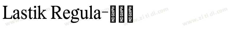 Lastik Regula字体转换